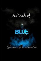 A Pinch of Blue