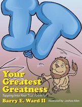 Your Greatest Greatness
