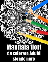 Mandala fiori da colorare adulti sfondo nero