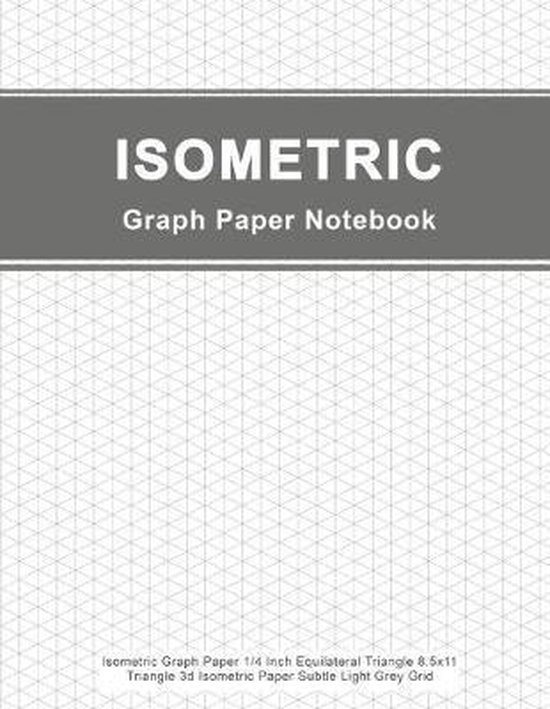Isometric Graph Paper Notebook, Peter Graph Paper 9781091630321