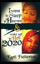 I went to Sleep in Heaven and woke up in 2020