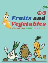 Fruits and Vegetables