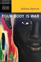 Your Body Is War African Poetry Book
