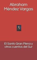 El Santo Gran Plena y otros cuentos del Sur