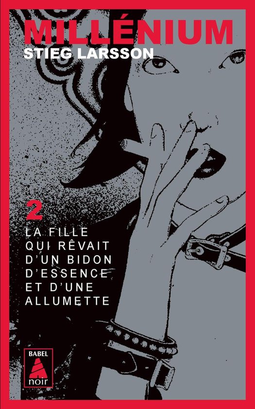 Millénium 2 - Millénium 2 - La fille qui rêvait d'un bidon d'essence et d'une allumette