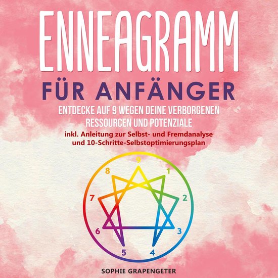 Enneagramm für Anfänger: Entdecke auf 9 Wegen deine verbor ... - cover