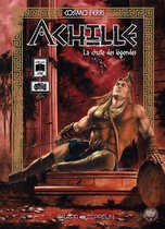 Achille, tome 3 : La chute des légendes