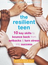 The Instant Help Solutions Series - The Resilient Teen