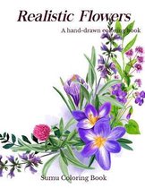 Realistic Flowers - A hand-drawn coloring book