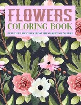 Flowers Coloring Book Beautiful Pictures from the Garden of Nature