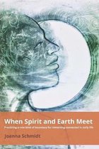 When Spirit and Earth Meet