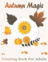 Autumn Magic Coloring Book For Adults