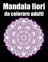 Mandala fiori da colorare adulti