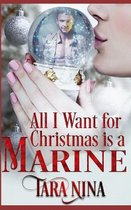 All I Want For Christmas Is A Marine