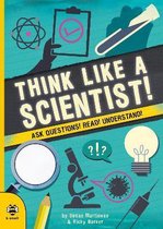 Real Life- Think Like a Scientist!