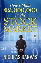 General Press- How I Made $2,000,000 in the Stock Market