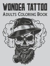 Wonder Tattoo Adults Coloring Book