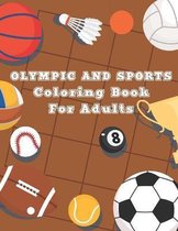 Olympic and Sports Coloring Book for Adults