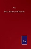 Plato's Phädrus und Gastmahl