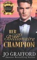 Black Tie Billionaires- Her Billionaire Champion