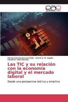 Las TIC y su relación con la economía digital y el mercado laboral