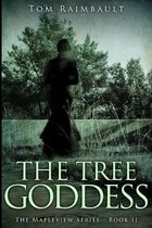 The Tree Goddess (The Mapleview Series Book 2)