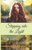 Within the Castle Gates- Stepping into the Light