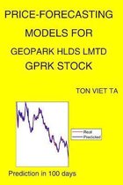 Price-Forecasting Models for Geopark Hlds Lmtd GPRK Stock