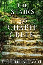 The Missing Pieces-The Stairs to Chapel Creek