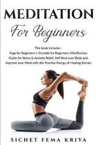 Meditation for Beginners: 2 in 1 Bundle