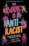 This Book Is AntiRacist 20 Lessons on How to Wake Up, Take Action, and Do The Work 1 Empower the Future