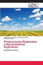 Producciones Regionales y Agroindustrias Argentinas