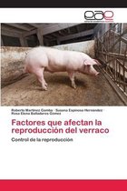 Factores que afectan la reproduccion del verraco