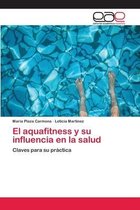 El aquafitness y su influencia en la salud