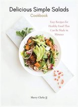 Delicious Simple Salads Cookbook