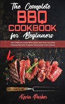 The Complete BBQ Cookbook For Beginners