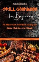 Grill Cookbook For Beginners