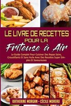 Le Livre De Recettes Pour La Friteuse A Air