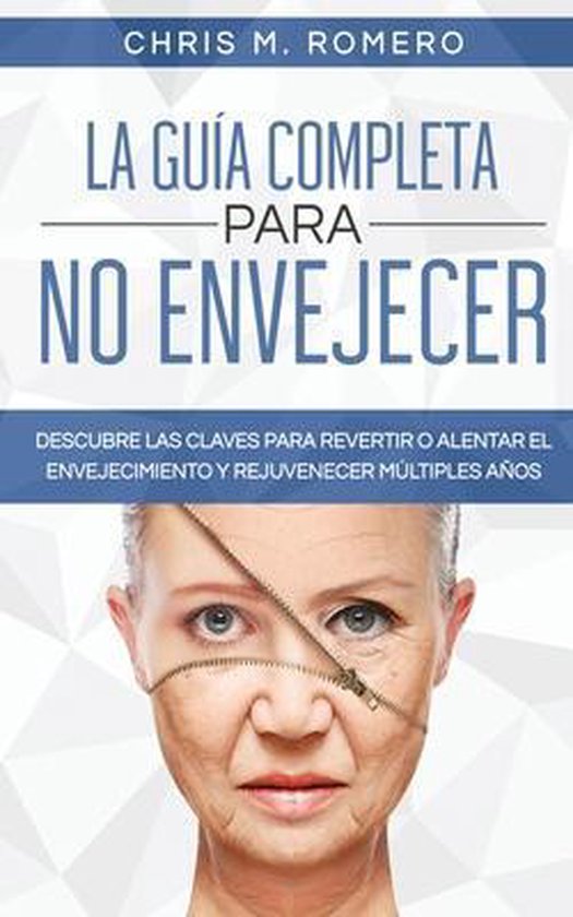 La Guía Completa para No Envejecer - cover