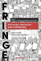 Fringe- Socialism, Capitalism and Alternatives