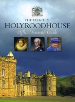 The Palace of Holyroodhouse Official Guidebook