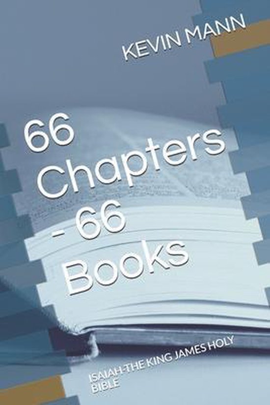 My King James Bible Companion 66 Chapters 66 Books, Kevin Mann