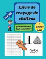 Livre de tracage des nombres pour les enfants d'age prescolaire de 3 a 5 ans