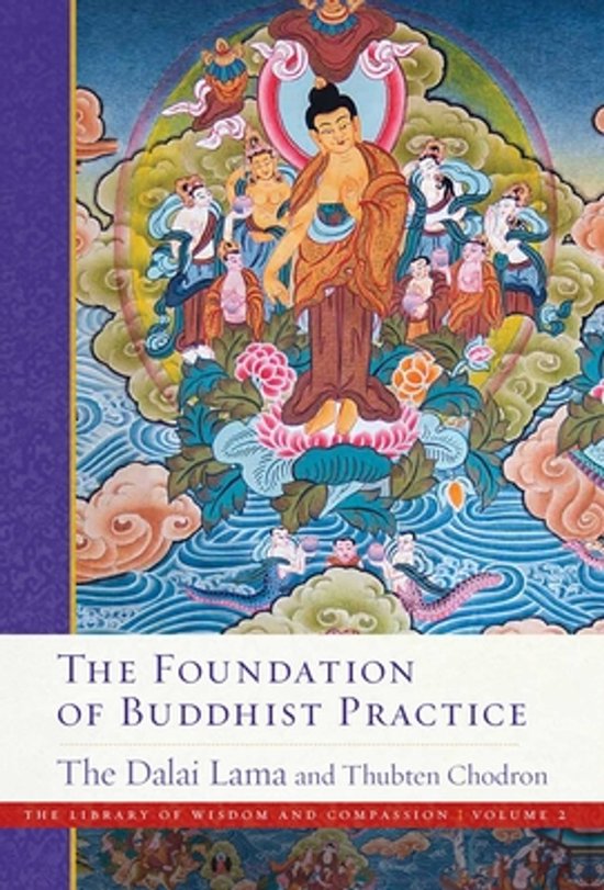 Boek met de titel 'The Foundation of Buddhist Practice' door de Dalai Lama en Thubten Chodron, met een Boeddhistische afbeelding.