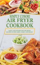 Simply Cosori Air Fryer Cookbook