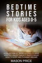 Bedtime Stories for Kids Aged 0-5