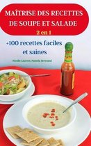 MAITRISE DES RECETTES DE SOUPE ET SALADE 2 en 1