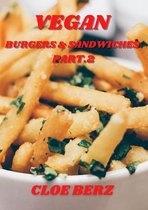 Vegan Burgers & Sandwiches Part.2