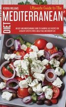 Ultimate Guide To The Mediterranean Diet
