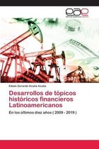 Desarrollos de tópicos históricos financieros Latinoamericanos
